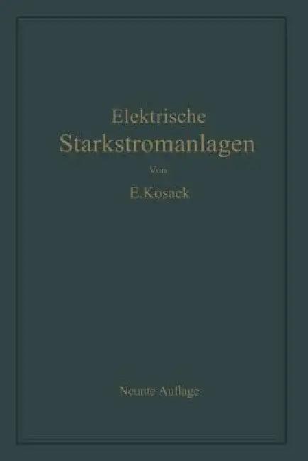 Elektrische Starkstromanlagen (English, Emil Kosack)