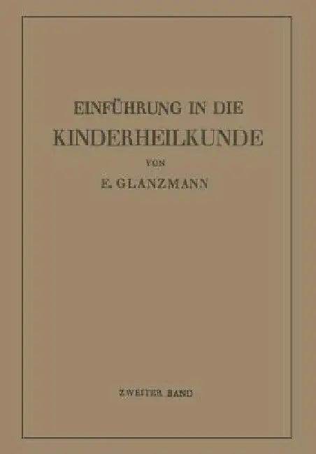 Einführung in Die Kinderheilkunde (English, Eduard Glanzmann)