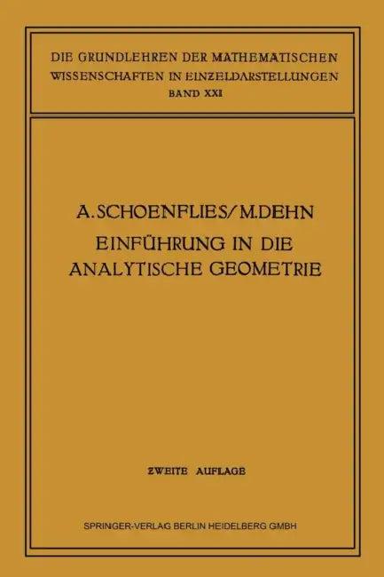 Einführung in Die Analytische Geometrie Der Ebene Und Des Raumes (English, Arthur Moritz Schönflies | Max Dehn)