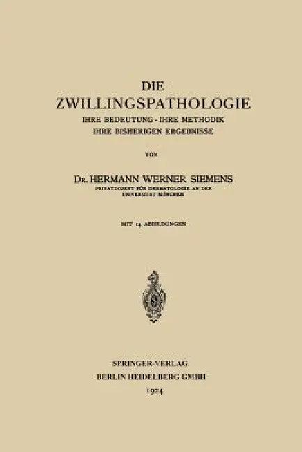 Die Zwillingspathologie (English, Hermann Werner Siemens)