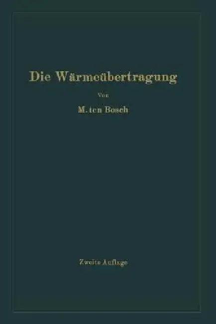 Die Wärmeübertragung (English, Mauritz Ten Bosch)