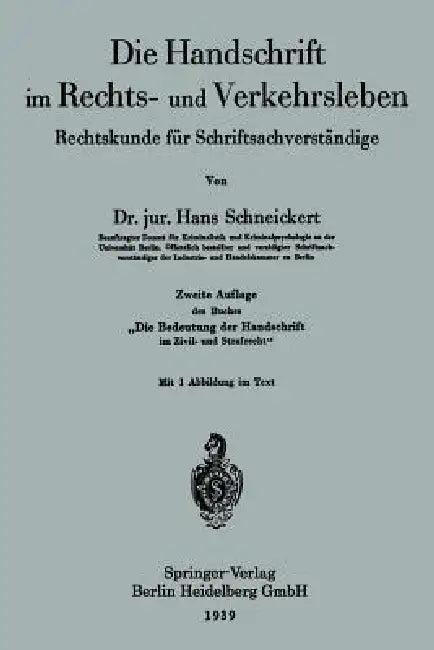 Die Handschrift Im Rechts- Und Verkehrsleben (English, Hans Schneickert)