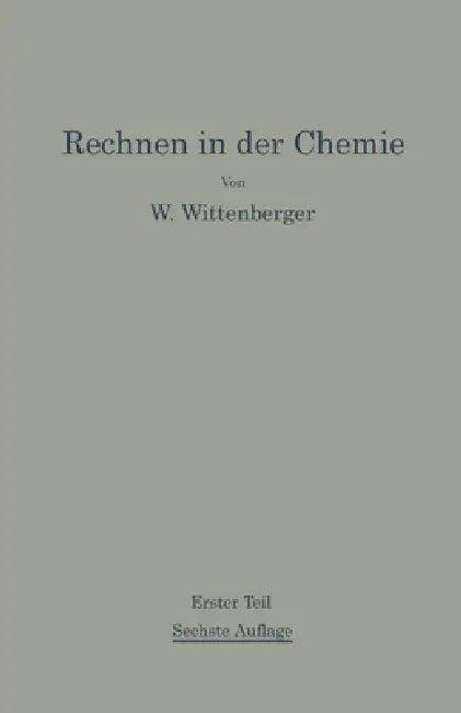 Rechnen in der Chemie (English, Walter Wittenberger)