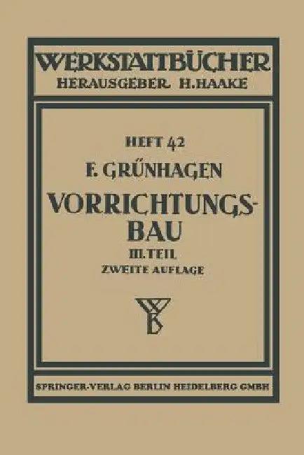 Der Vorrichtungsbau (English, Fritz Grünhagen)