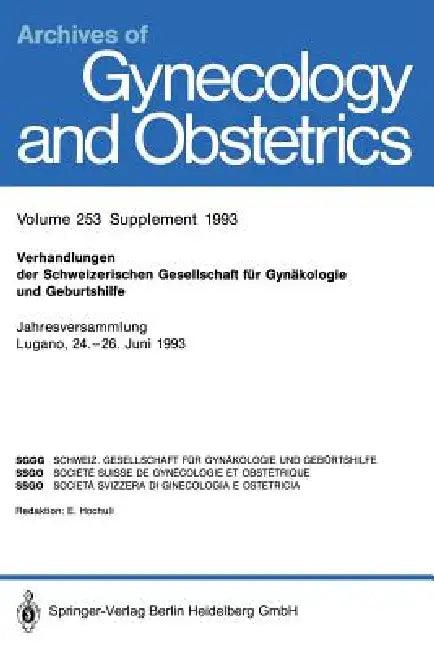 Verhandlungen Der Schweizerischen Gesellschaft Für Gynäkologie Und Geburtshilfe (English, Kenneth A. Loparo | Ernst Hochuli)