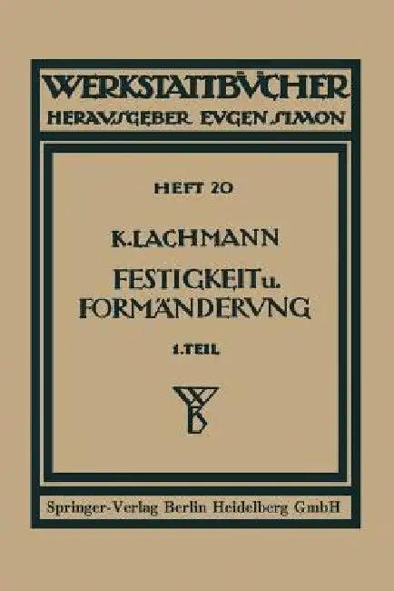 Festigkeit Und Formänderung (English, Kurt Lachmann)