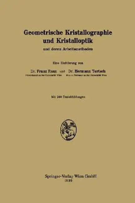 Geometrische Kristallographie Und Kristalloptik (English, Franz Raaz | H. Tertsch)