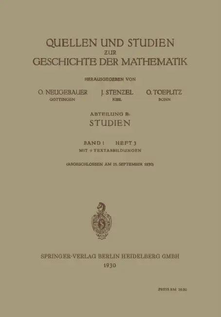 Quellen Und Studien Zur Geschichte Der Mathematik (English, O. Neugebauer | Julius Stenzel | Otto Toeplitz)