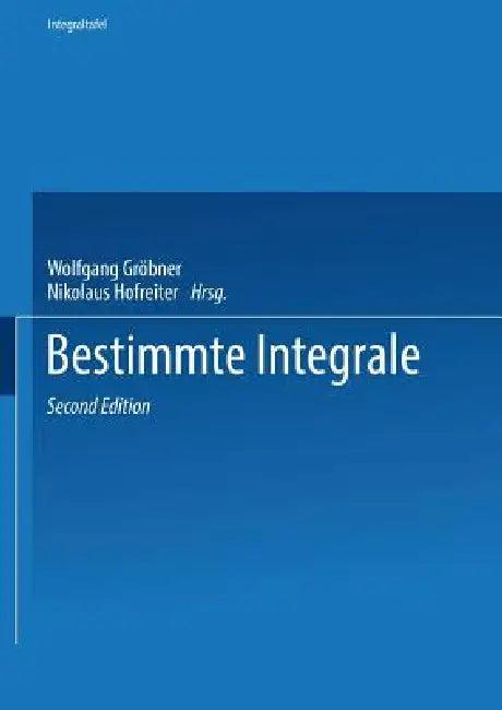Zweiter Teil Bestimmte Integrale (English, Wolfgang Gröbner | Nikolaus Hofreiter)