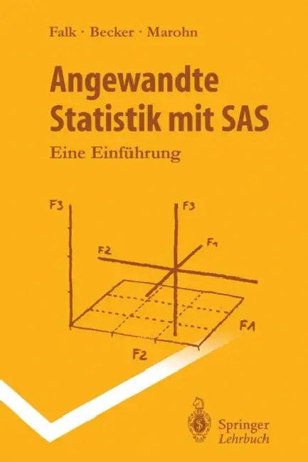Angewandte Statistik Mit SAS (English, Rainer Becker | Michael Falk | Frank Marohn)