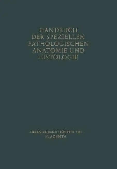 Placenta (English, Friedrich Henke | Otto Lubarsch | Robert Rößle)