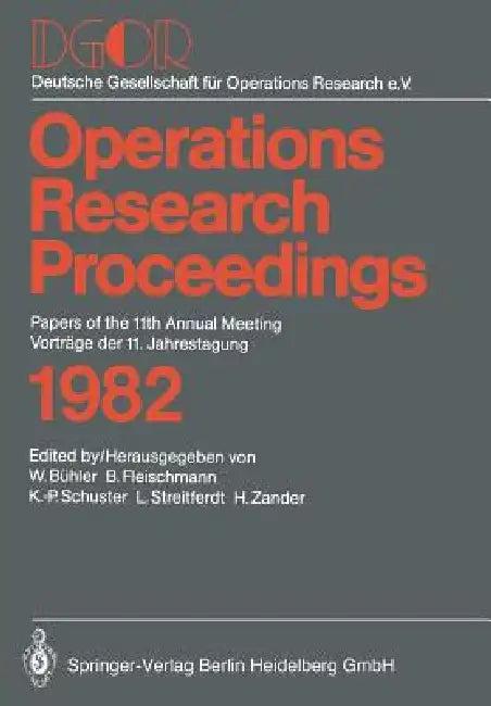Operations Research Proceedings 1982 (English, W. Bühler | Deutsche Gesellschaft Für Operations-Res)