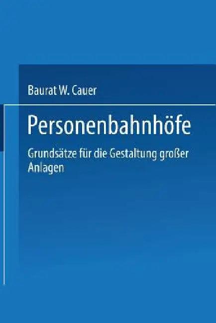 Personenbahnhöfe (English, Wilhelm Adolf Eduard Cauer)