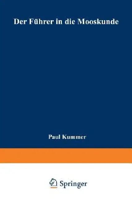 Der Führer in Die Mooskunde (English, Paul Kummer)