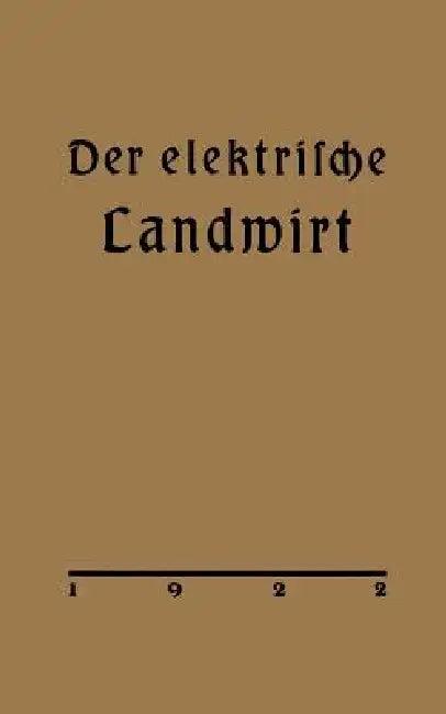 Der Elektrische Landwirt (English, Arthur Vietze)