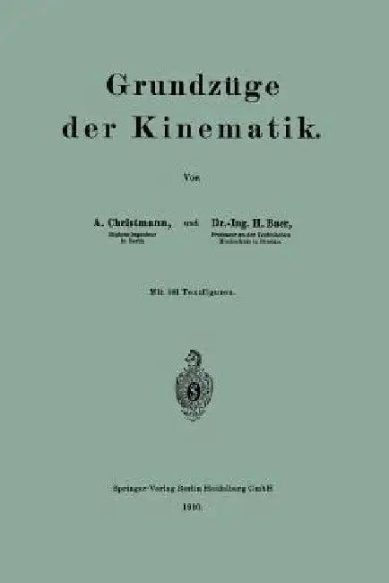 Grundzüge Der Kinematik (English, Arthur Christmann | Herbert Baer)