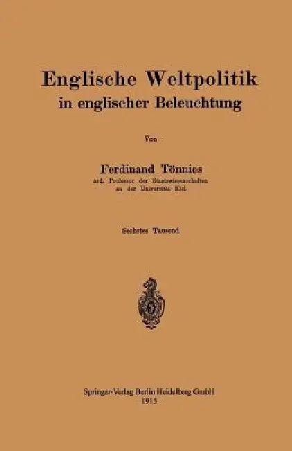 Englische Weltpolitik in Englischer Beleuchtung (English, Ferdinand Tönnies)