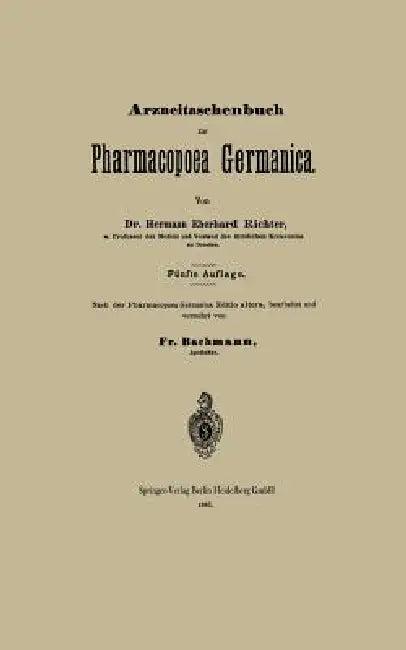 Arzneitaschenbuch Zur Pharmacopoea Germanica (English, Hermann Eberhard Richter | Fr Bachmann)