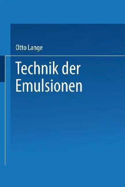 Technik Der Emulsionen (English, Otto Lange)