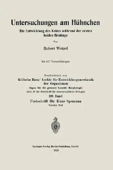 Untersuchungen Am Hühnchen (English, Robert G. Wetzel)