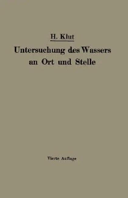 Untersuchung Des Wassers an Ort Und Stelle (English, Hartnig Klut)