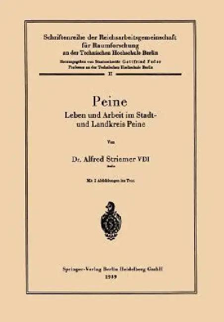 Peine (English, Alfred Striemer | Reichsarb -Gem F. Raumforsch a. D. Techn)