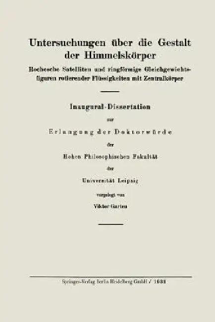 Untersuchungen Über Die Gestalt Der Himmelskörper (English, Viktor Garten)