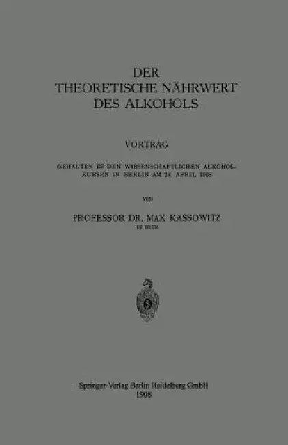 Der Theoretische Nährwert Des Alkohols (English, Max Kassowitz)