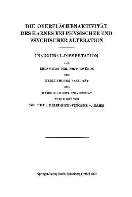 Die Oberflächenaktivität Des Harnes Bei Physischer Und Psychischer Alteration (English, Friedrich-Vincenz Von Hahn)