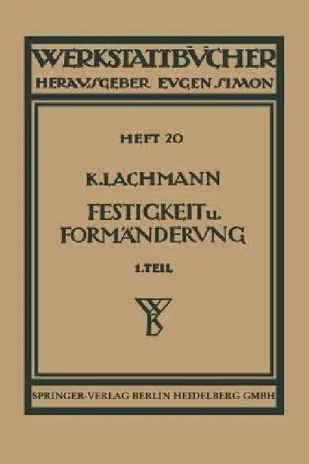 Festigkeit Und Formänderung (English, Kurt Lachmann | Hans Winkel)