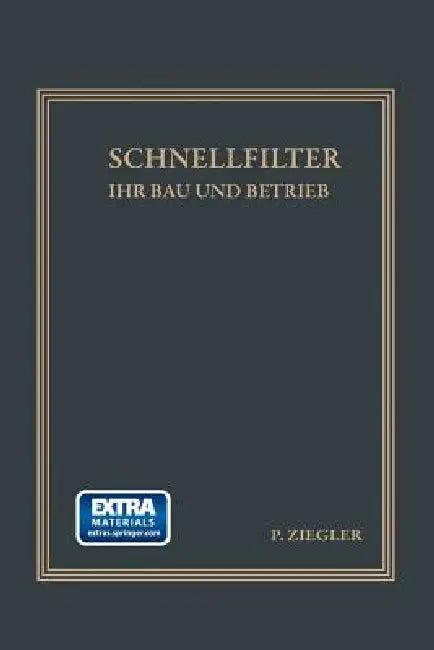 Schnellfilter Ihr Bau Und Betrieb (English, Patrick Ziegler)