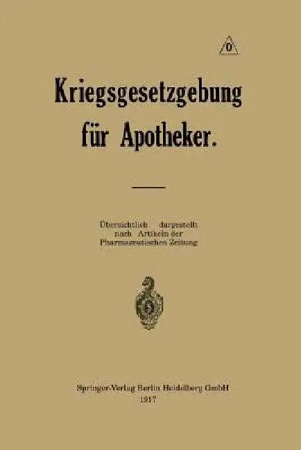 Kriegsgesetzgebung Für Apotheker (English, Ernst Urban)