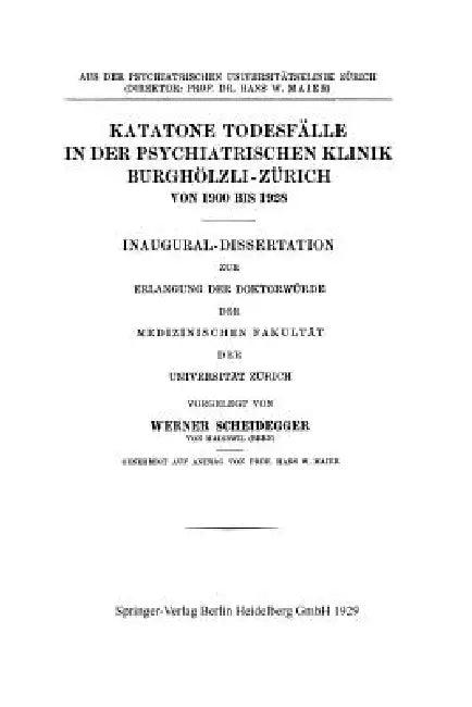 Katatone Todesfälle in Der Psychiatrischen Klinik Burghölzli-Zürich Von 1900 Bis 1928 (English, Werner Scheidegger)