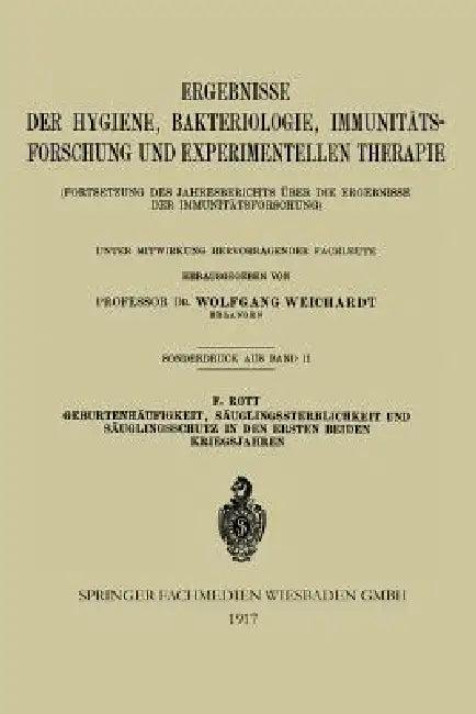 Geburtenhäufigkeit, Säuglingssterblichkeit Und Säuglingsschutz in Den Ersten Beiden Kriegsjahren (English, Fritz Rott)