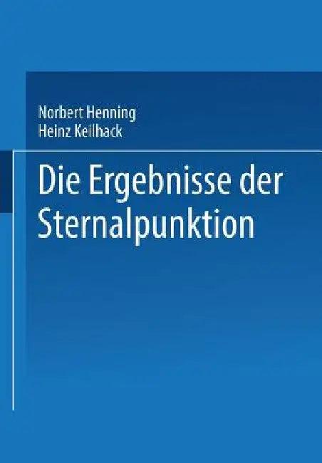 Die Ergebnisse Der Sternalpunktion (English, Norbert Henning | Heinz Keilhack)