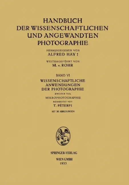 Wissenschaftliche Anwendungen Der Photographie (English, Tibor Péterfi)