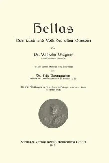 Hellas Das Land Und Volk Der Alten Griechen (English, Jakob Nover | Wilhelm Wägner)