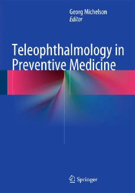 Teleophthalmology in Preventive Medicine (English, Georg Michelson)