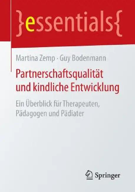 Partnerschaftsqualität Und Kindliche Entwicklung (English, Martina Zemp | Guy Bodenmann)