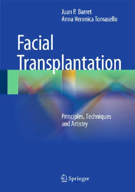 Face Transplantation (English, Juan P. Barret | Veronica Tomasello)