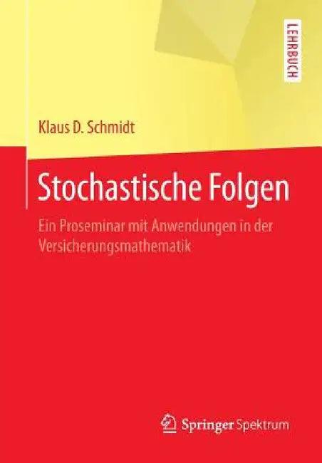 Stochastische Folgen (English, Klaus D. Schmidt)