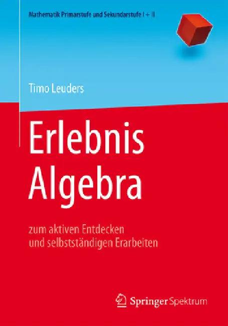 Erlebnis Algebra (English, Timo Leuders)