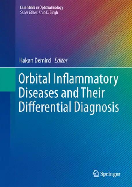 Orbital Inflammatory Diseases and Their Differential Diagnosis (English, Hakan Demirci)