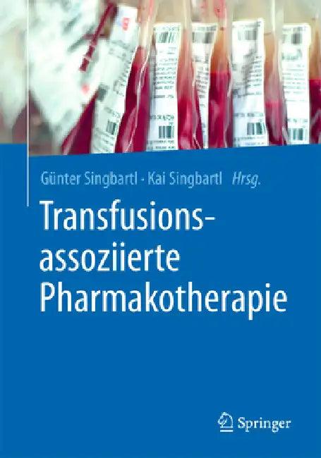 Transfusionsassoziierte Pharmakotherapie (English, Günter Singbartl | Kai Singbartl)