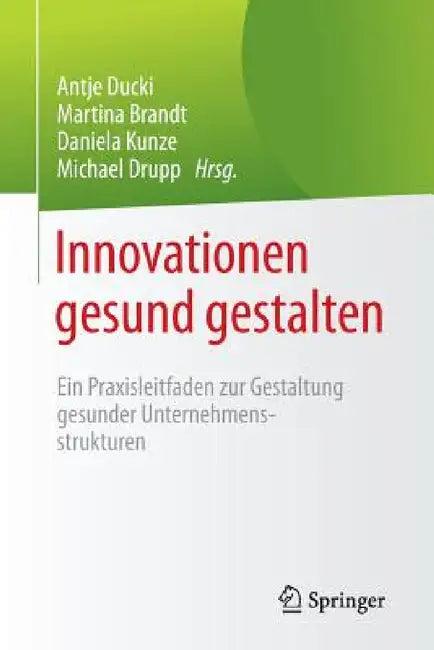 Innovationen Gesund Gestalten (English, Antje Ducki | Martina Brandt | Daniela Kunze)