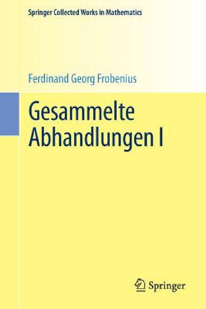 Gesammelte Abhandlungen I (English, Ferdinand Georg Frobenius | Jean-Pierre Serre)