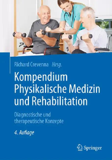 Kompendium Physikalische Medizin Und Rehabilitation (English, Richard Crevenna)