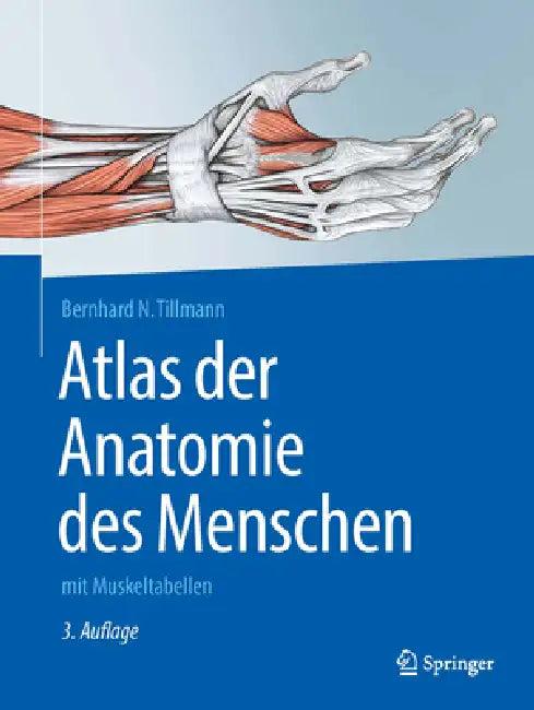 Atlas Der Anatomie Des Menschen (English, Bernhard N. Tillmann)