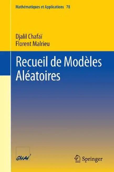 Recueil de Modèles Aléatoires (English, Djalil Chafaï | Florent Malrieu)