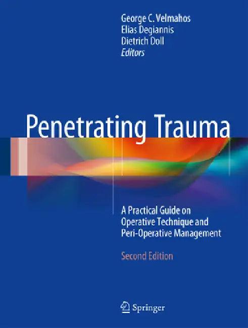 Penetrating Trauma (English, George C. Velmahos | Elias Degiannis | Dietrich Doll)